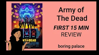 Army of the Dead (2021) First 15 minutes movie review + a small rant on anti zombie strategies