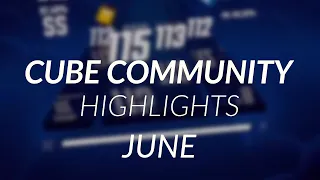 Cube Community Monthly Highlights: June 2021