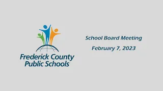 School Board Meeting - February 7, 2023