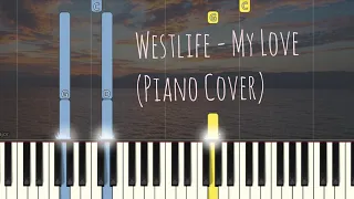 Westlife - My Love | Piano Pop Song Tutorial
