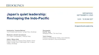 Japan’s quiet leadership: Reshaping the Indo-Pacific
