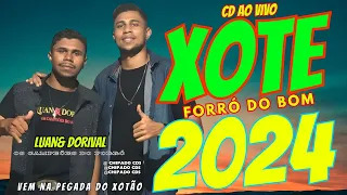 XOTÃO 2024 FORRÓ DO BOM FORRÓ LUAN E DORIVAL OS CAPEAS DO FORRÓ AO VIVO