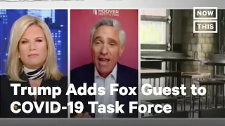 Trump Adds Dr. Scott Atlas to COVID-19 Task Force After Fox News Appearance | NowThis