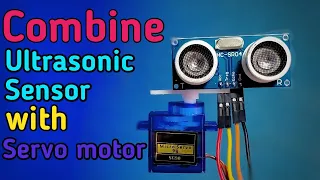 Ultrasonic sensor use with Servo motor