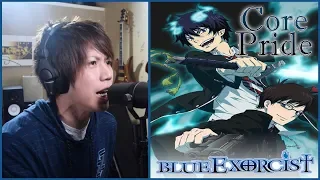 Core Pride - Blue Exorcist OP1 (ROMIX Cover)