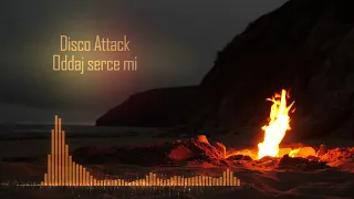 DISCO ATTACK- Oddaj serce mi ( Official Audio)2021 #discopolo