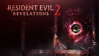 🔴 Resident Evil: Revelations 2 ► Стрим #2 | Русская озвучка |