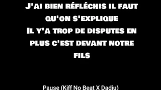 KIFF NO BEAT feat DADJU-''PAUSE''lyric