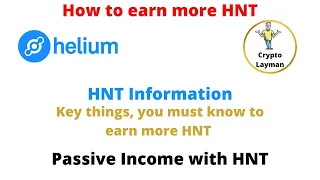 Earn more HNT   Things you must know, Passive income with Helium