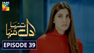 Dil Tanha Tanha Episode 39 HUM TV Drama 31 March 2021