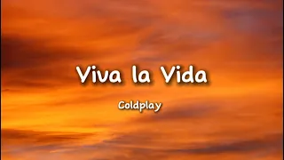 Viva la Vida - Coldplay (lyrics)