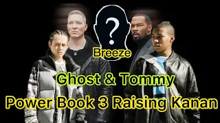Power Book III Raising Kanan: Breeze,  Ghost and Tommy !!