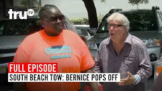 South Beach Tow | Season 3: Bernice Pops Off | Watch the Full Episode | truTV
