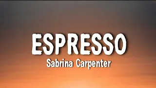 Sabrina Carpenter - Espresso (Lyrics)