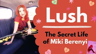 Lush: The Secret Life of Miki Berenyi