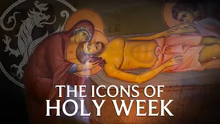 The Icons of Holy Week
