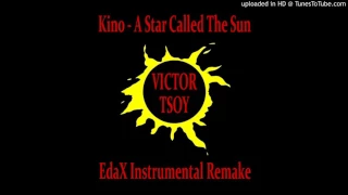 Viktor Tsoi and Kino - A Star Called the Sun (Edax Instrumental Remake)