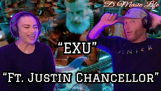 Aric Improta - EXU ft. Justin Chancellor (Reaction) Justin Wins! and who is Aric Improta?!