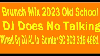 BRUNCH MIX JULY 2023 26TH NO TALKING