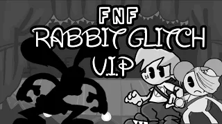 FNF Rabbit glitch V.I.P Concept