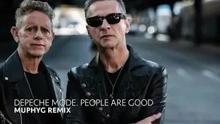 Depeche Mode  People Are Good (MuphyG Remix)