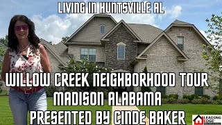 Living in Huntsville AL (Willow Creek Neighborhood Tour in Madison Alabama) Presented By Cinde Baker