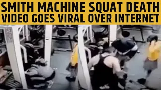 Smith Machine Squat Death Video Goes Viral Over Internet | Watch Woman Dies During Squat Video