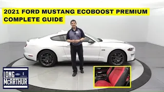 2021 FORD MUSTANG ECOBOOST PREMIUM COMPLETE GUIDE
