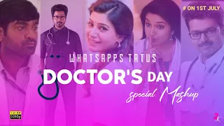 Doctors Day Whatsapp Status Tamil| Whatsapp Status Tamil Mashup