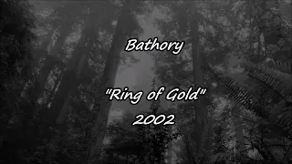 Bathory - Ring of Gold (Lyric video)