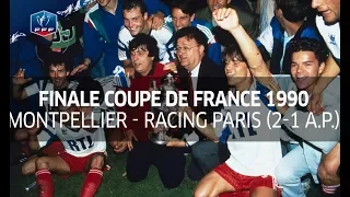 Finale Coupe de France 1990 : Montpellier - Racing Paris 1 (2-1 a.p.) I FFF 2017