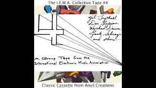 Various Artists - I.E.M.A. Collective Group Tape #4 (1982)