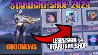 GOODNEWS!!! Lesly Starlight Fest Skin @ Starlight Shop 2024 Update | MLBB