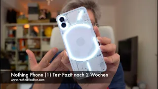 Nothing Phone (1) Test Fazit nach 2 Wochen