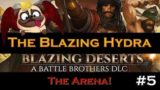 S6E5 Battle Brothers Blazing Deserts: The Arena!