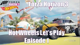 Forza Horizon 3 Hot Wheels Lets Play Episode 1