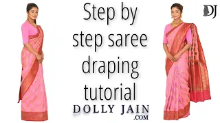 Step by step saree draping tutorial | Dolly Jain Saree Draping