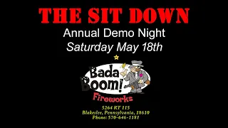 The Sit Down 2024 - Bada Boom Fireworks Annual Demo