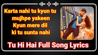 Tu Hi Hai Full Song Lyrics ll Half Girlfriend ll Tu Hi Hai Song Lyrics