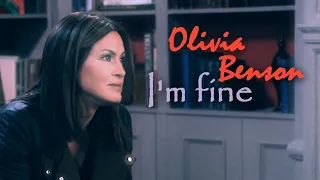 SVU : Olivia Benson - I'm Fine