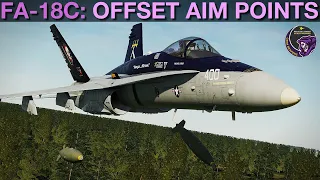 FA-18C Hornet: Using Offset Aim Points To Deploy Weapons Tutorial | DCS WORLD