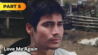 'Love Me Again' FULL MOVIE Part 5 | Piolo Pascual, Angel Locsin