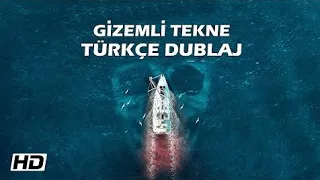 GİZEMLİ TEKNE - Gerilim Filmleri TÜRKÇE DUBLAJ Full İzle