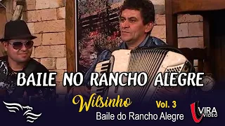 Baile no Rancho Alegre - WILSINHO - vol.3