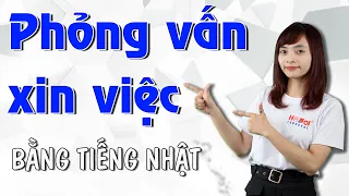 Phỏng vấn xin việc tiếng Nhật Bản