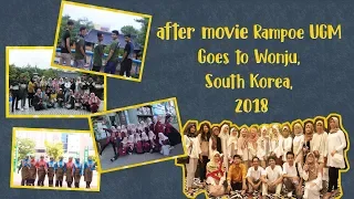 [Full] After Movie Rampoe UGM goes to Wonju-South Korea 2018