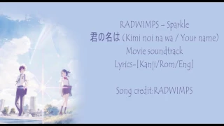 Kimi no nawa - Radwimps Sparkle Movie ver. with Lyrics Kanji/Rom/Eng