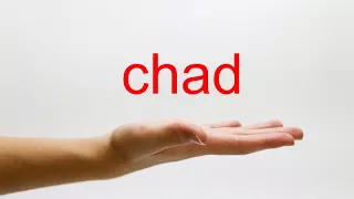 How to Pronounce chad - American English