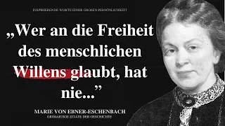 Marie von Ebner Eschenbach: Diese klugen Zitate  einer besonderen Schriftstellerin muss jeder kennen