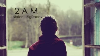 2AM - JustaTee, BigDaddy [ Lyrics MV ]